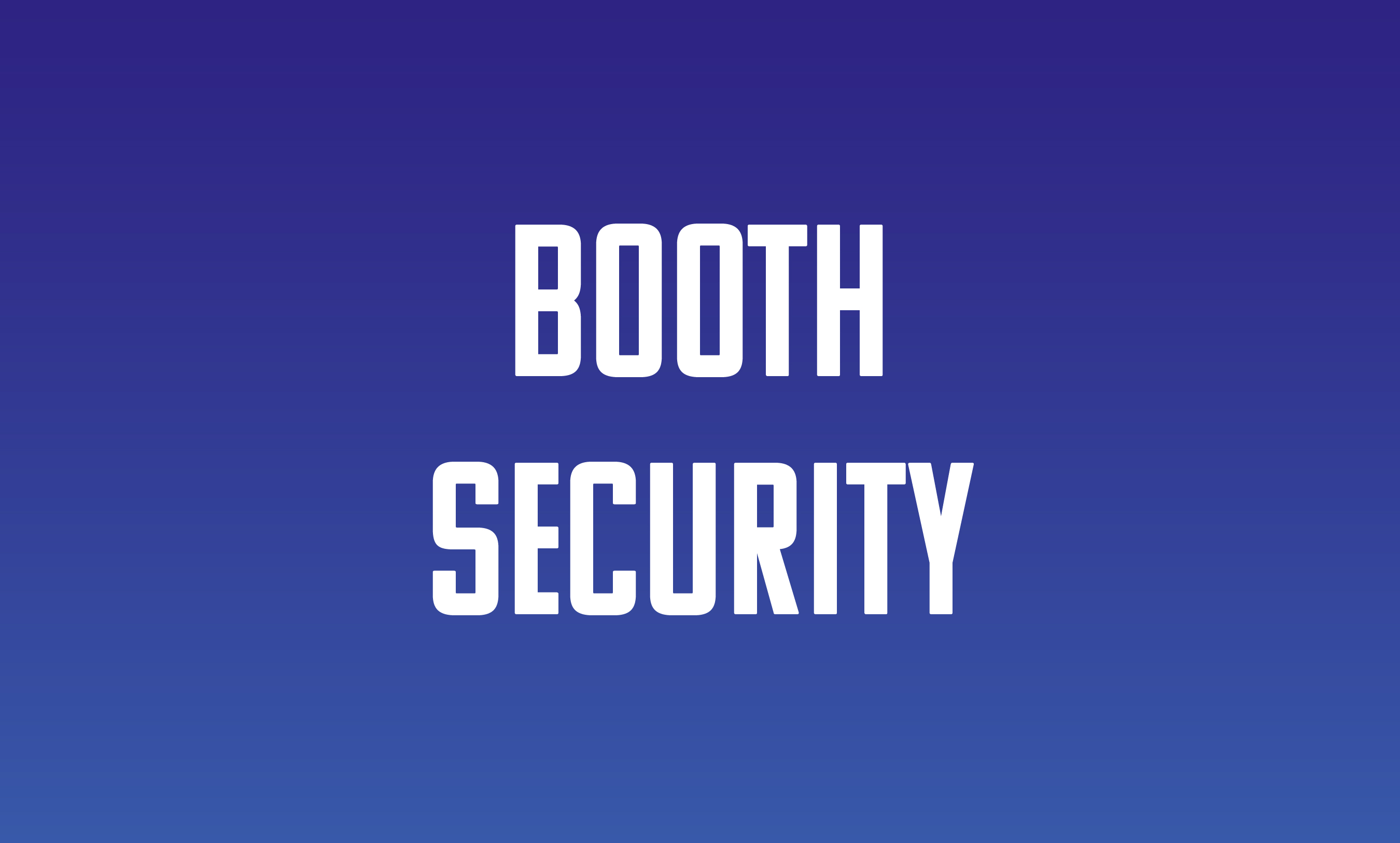 27b7968dde1c-230625_UAV25_Vignette-FAQ_Booth-security.jpg